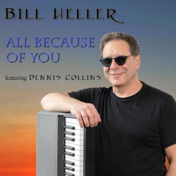 Bill Heller - All Because of You