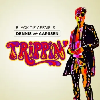Black Tie Affair - Trippin'