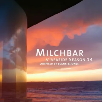 Blank & Jones - Milchbar - Seaside Season 14