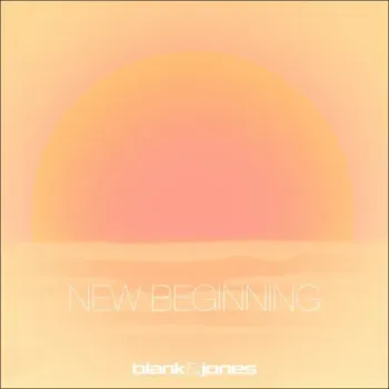 Blank & Jones - New Beginning