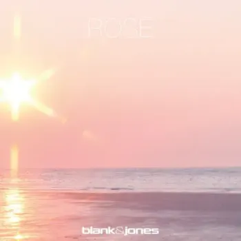 Blank & Jones - Rose