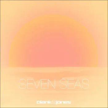 Blank & Jones - Seven Seas