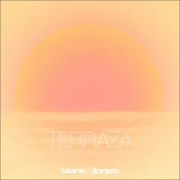 Blank & Jones - Terraza