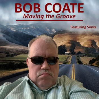 Bob Coate - Moving the Groove