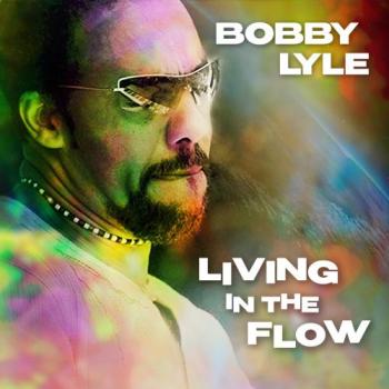 Bobby Lyle - Living In The Flow