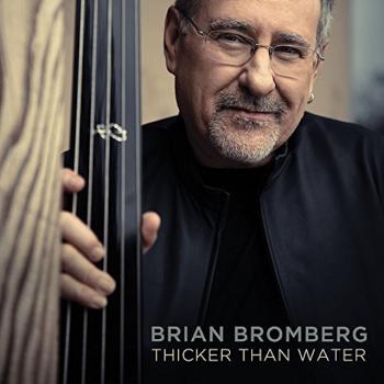 Brian Bromberg - Thicker Than Water