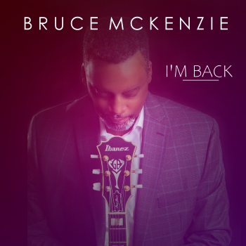 Bruce McKenzie - I'm Back (Remix)