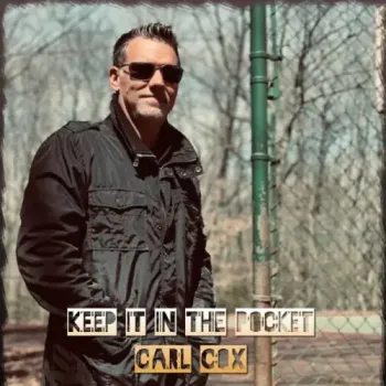 Carl Cox - Keep It in the Pocket