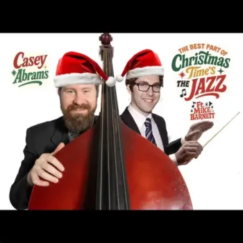 Casey Abrams - Best Part Of Christmas Time's The Jazz feat Mike Barnett