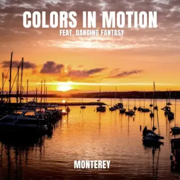 Colors In Motion - Monterey