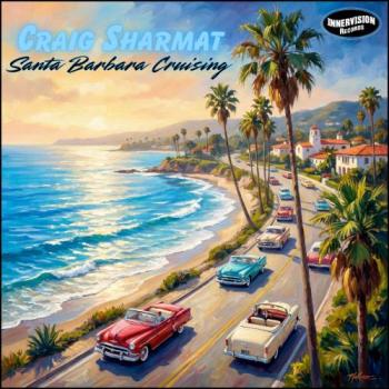 Craig Sharmat - Santa Barbara Cruising