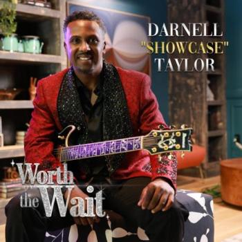 Darnell 'Showcase' Taylor  - Worth The Wait