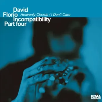 David Florio - Incompatibility (Part Four)
