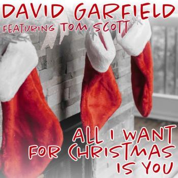 David Garfield - All I Want For Christmas