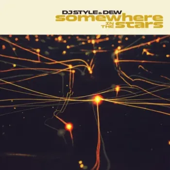 DJ Style & Dew - Somewhere in the Stars