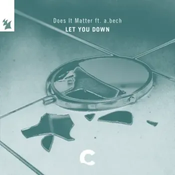 Does it matter & a.bech - Let You Down