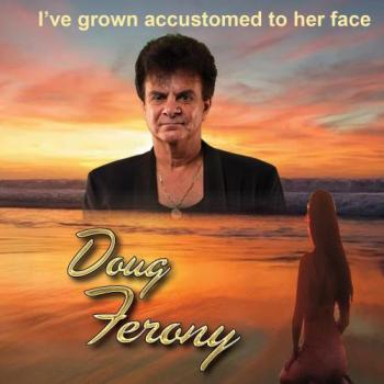Doug Ferony - I've Grown Accustomed To Her Face