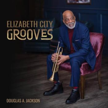 Douglas A. Jackson - Elizabeth City Grooves