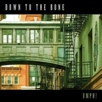 Down To The Bone - Umph!