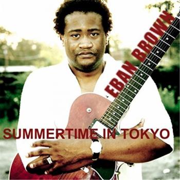 Eban Brown - Summertime in Tokyo
