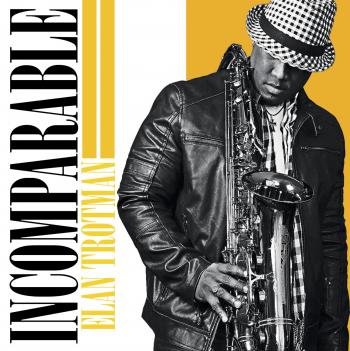 Elan Trotman - Incomparable