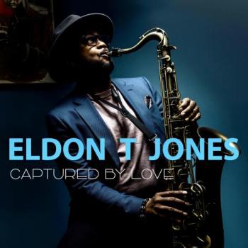 Eldon T. Jones - Captured By Love