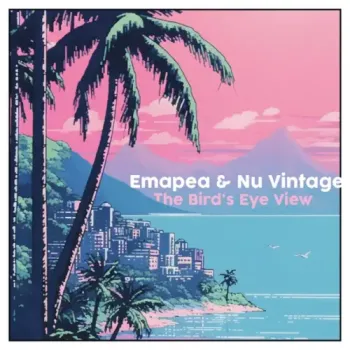 Emapea, Nu Vintage & Beat Catz - The Bird's Eye View