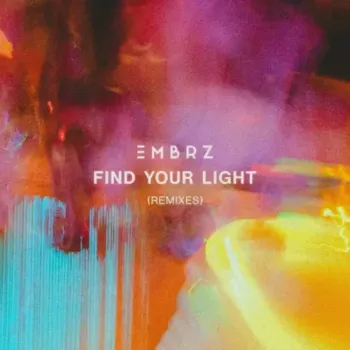 EMBRZ, Coastlines & XIRA - Find Your Light
