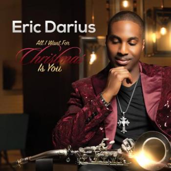 Eric Darius - All I Want For Christmas Is You