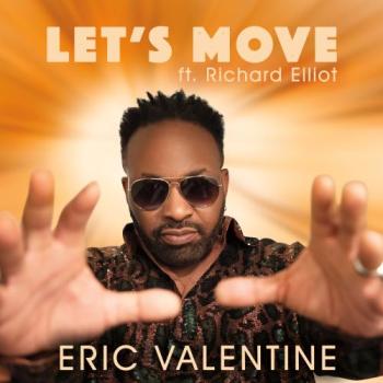 Eric Valentine - Let's Move