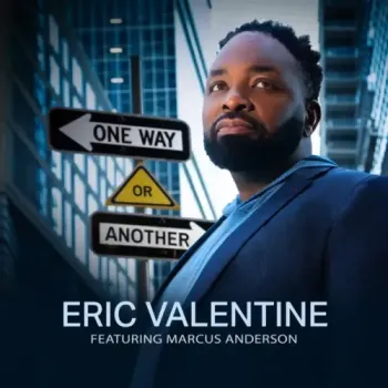Eric Valentine - One Way or Another