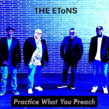The Etōns - Practice What You Preach
