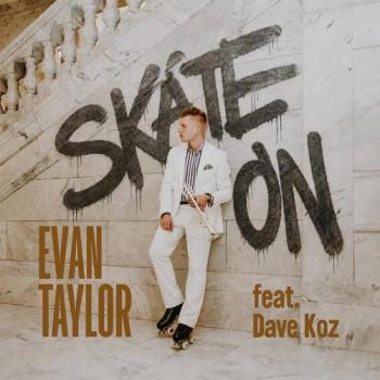 Evan Taylor - Skate On