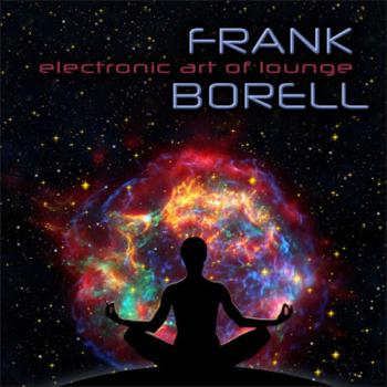 Frank Borell - Electronic Art of Lounge