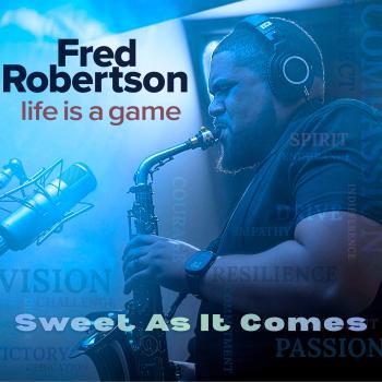 Fred Robertson - Sweet As It Comes