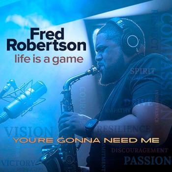 Fred Robertson - You're Gonna Need Me cover