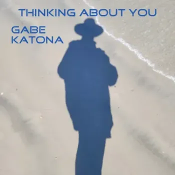 Gabe Katona - Thinking About You