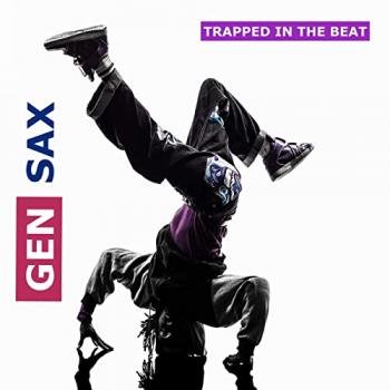 Gen Sax - Trapped In The Beat