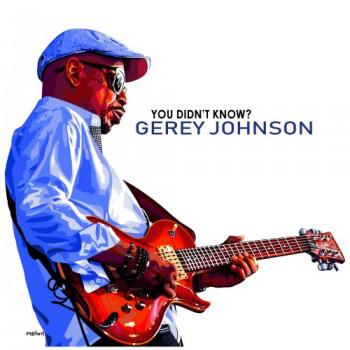 Gerey Johnson - You Didn't Know?