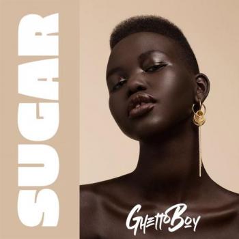 Ghetto Boy - Sugar