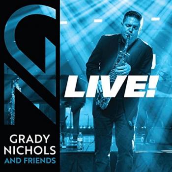Grady Nichols - Grady Nichols & Friends - Live