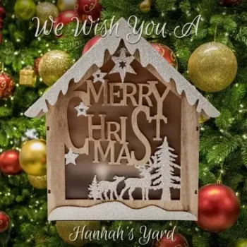 Hannah's Yard - We Wish You a Merry Christmas