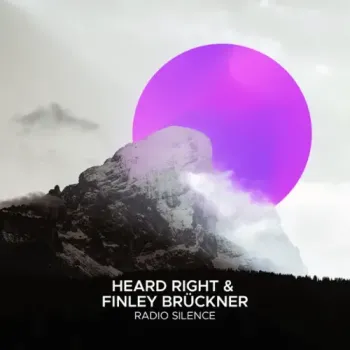 Heard Right & Finley Brückner - Radio Silence