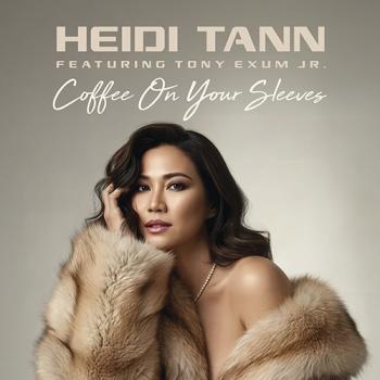 Heidi Tann - Coffee On Your Sleeves 