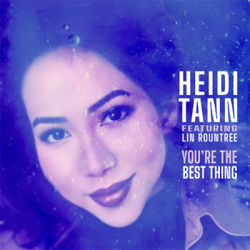 Heidi Tann - You're the Best Thing