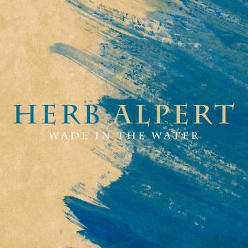 Herb Alpert - Wade In The Water