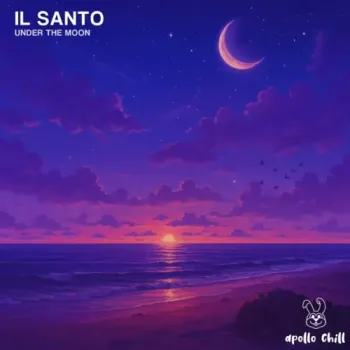 Il Santo & Apollo Chill - Under The Moon