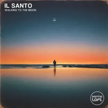 Il Santo & Karmaloft - Walking to the Moon