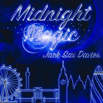 Jack Sax Davies - Midnight Magic