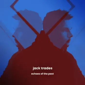 Jack Trades - Echoes of the Past